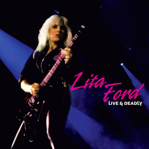 Lita Ford : Live & Deadly
